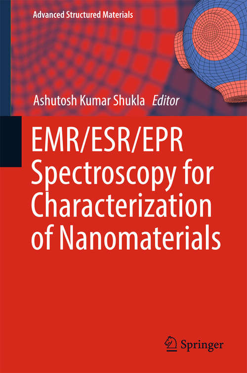 Book cover of EMR/ESR/EPR Spectroscopy for Characterization of Nanomaterials (1st ed. 2017) (Advanced Structured Materials #62)