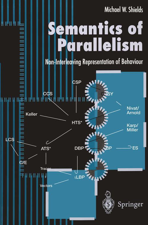 Book cover of Semantics of Parallelism: Non-Interleaving Representation of Behaviour (1997)