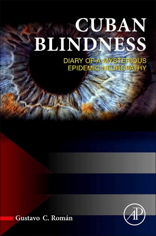 Book cover of Cuban Blindness: Diary of a Mysterious Epidemic Neuropathy