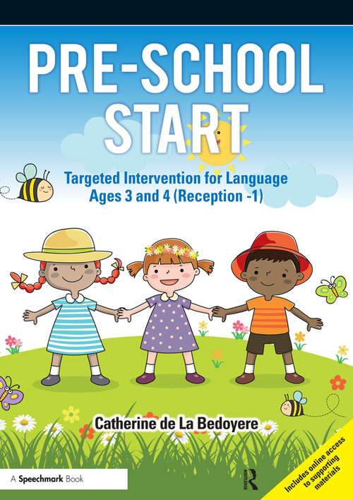 Book cover of Pre-School Start: Targeted Intervention for Language Ages 3 and 4 (Reception -1)