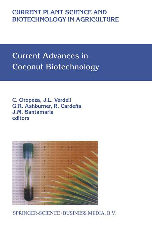 Book cover of Current Advances in Coconut Biotechnology (1999) (Current Plant Science and Biotechnology in Agriculture #35)