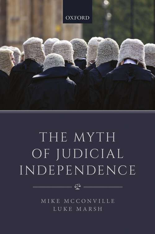 Book cover of The Myth of Judicial Independence