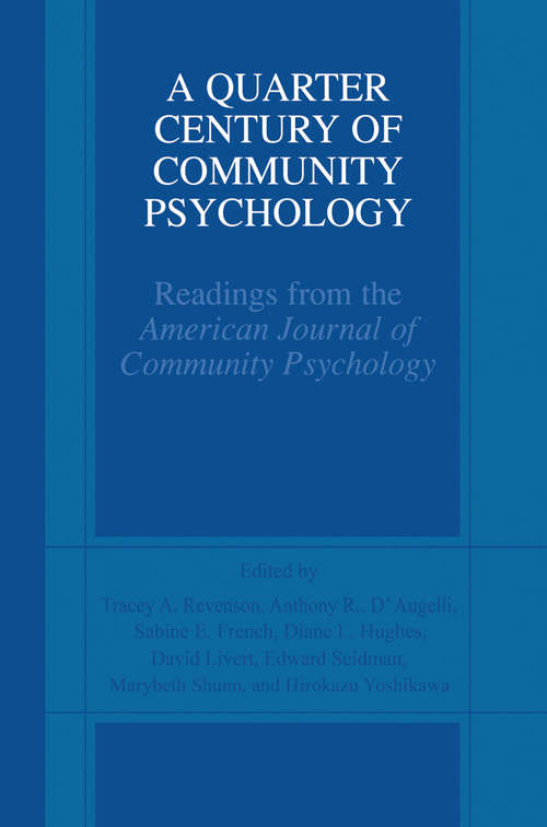 Book cover of A Quarter Century of Community Psychology: Readings from the American Journal of Community Psychology (2002)