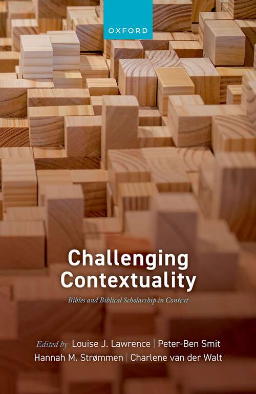 Book cover of Challenging Contextuality: Bibles and Biblical Scholarship in Context