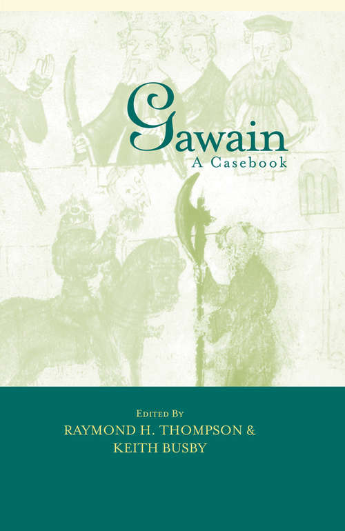 Book cover of Gawain: A Casebook (Arthurian Characters and Themes: Vol. 8)