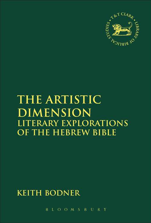 Book cover of The Artistic Dimension: Literary Explorations of the Hebrew Bible