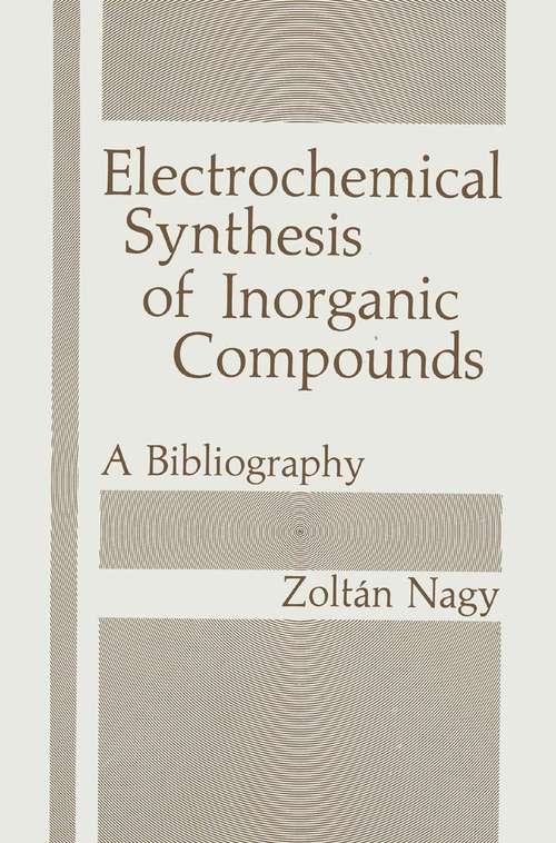 Book cover of Electrochemical Synthesis of Inorganic Compounds: A Bibliography (1985)