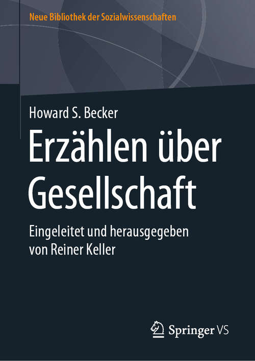 Book cover of Erzählen über Gesellschaft: Eingeleitet und herausgegeben von Reiner Keller (1. Aufl. 2019) (Neue Bibliothek der Sozialwissenschaften)