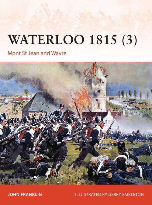 Book cover of Waterloo 1815: Mont St Jean and Wavre (Campaign #280)