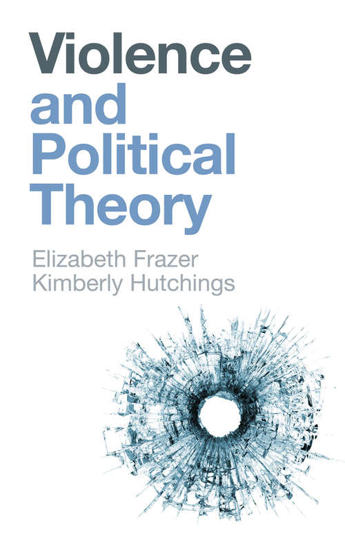 Book cover of Violence and Political Theory (And Political Theory)