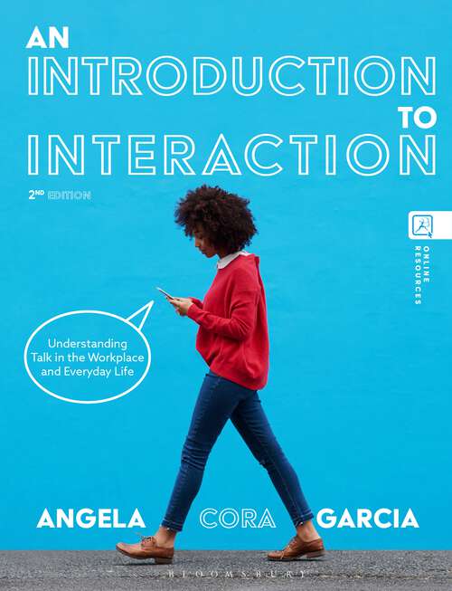 Book cover of An Introduction to Interaction: Understanding Talk in the Workplace and Everyday Life