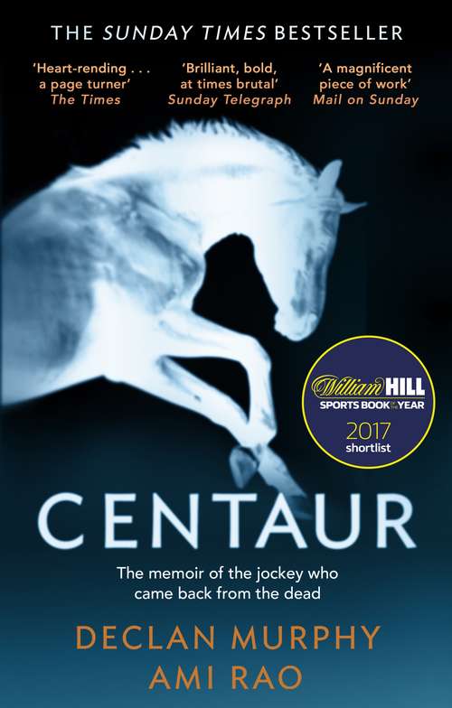 Book cover of Centaur: Shortlisted For The William Hill Sports Book of the Year 2017