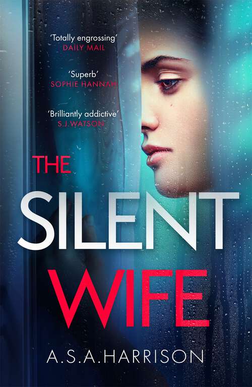 Book cover of The Silent Wife: The Gripping Bestselling Novel Of Betrayal, Revenge And Murder