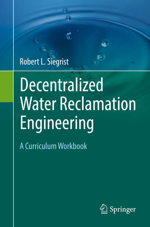 Book cover of Decentralized Water Reclamation Engineering: A Curriculum Workbook