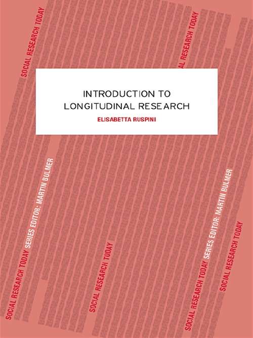 Book cover of An Introduction to Longitudinal Research (Social Research Today)