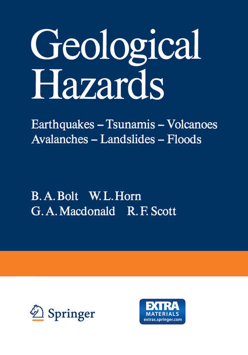 Book cover of Geological Hazards: Earthquakes — Tsunamis — Volcanoes, Avalanches — Landslides — Floods (1975) (Springer Study Edition)