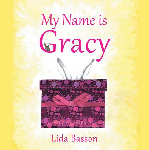 Book cover of My Name is Gracy: Finding my new mummy