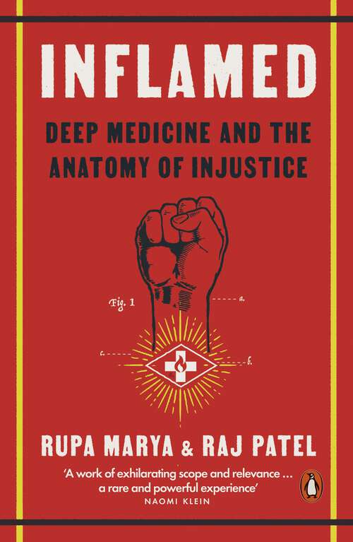 Book cover of Inflamed: Deep Medicine and the Anatomy of Injustice