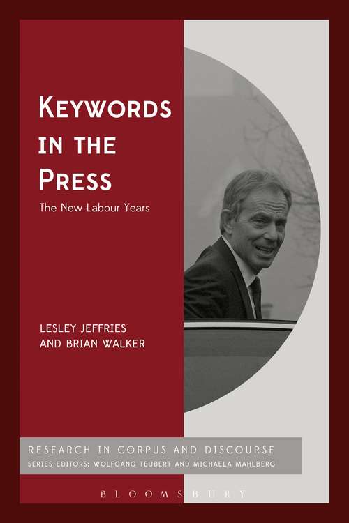 Book cover of Keywords in the Press: The New Labour Years (Corpus and Discourse)