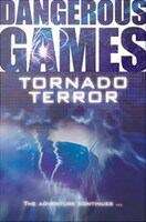 Book cover of Dangerous Games: Tornado Terror (PDF)