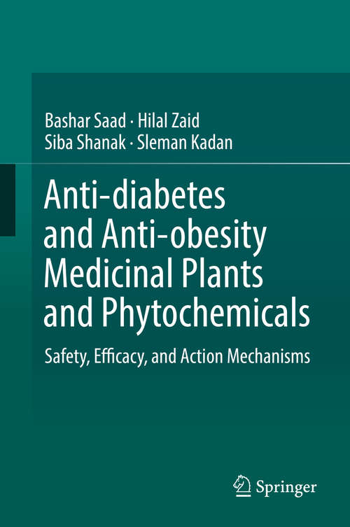 Book cover of Anti-diabetes and Anti-obesity Medicinal Plants and Phytochemicals: Safety, Efficacy, and Action Mechanisms