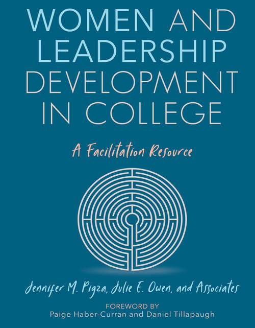 Book cover of Women and Leadership Development in College: A Facilitation Resource