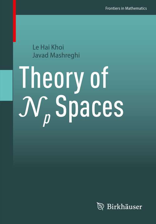 Book cover of Theory of Np Spaces (1st ed. 2023) (Frontiers in Mathematics)