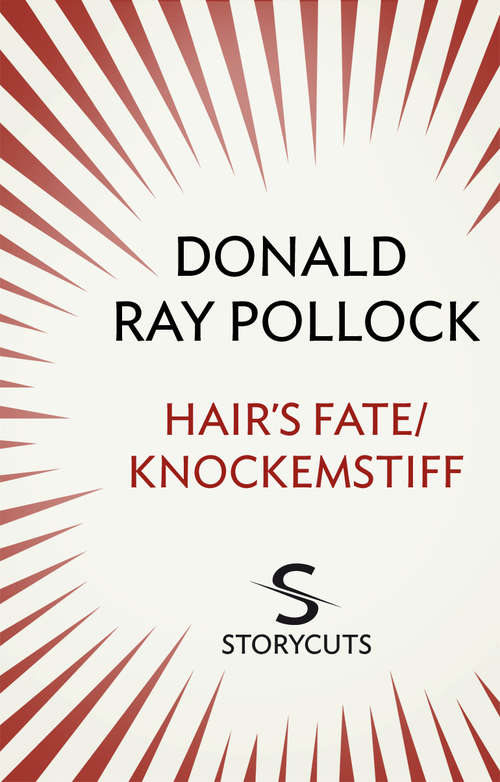 Book cover of Hair's Fate / Knockemstiff (Storycuts)