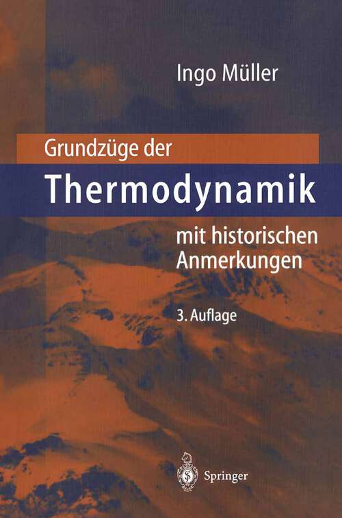 Book cover of Grundzüge der Thermodynamik: mit historischen Anmerkungen (3. Aufl. 2001)