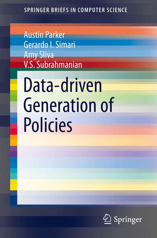 Book cover of Data-driven Generation of Policies (2014) (SpringerBriefs in Computer Science)
