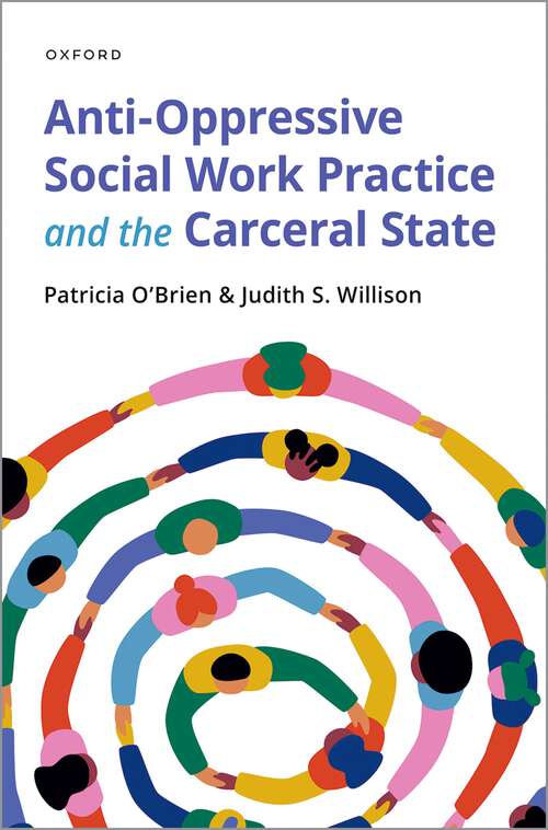 Book cover of Anti-Oppressive Social Work Practice and the Carceral State