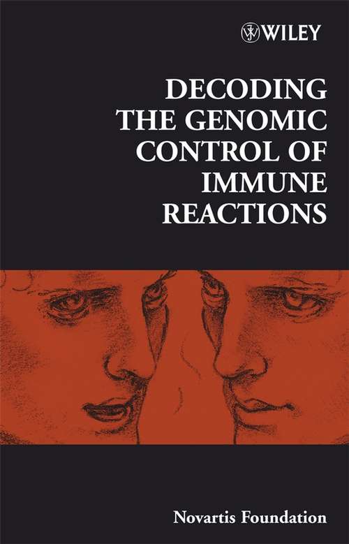 Book cover of Decoding the Genomic Control of Immune Reactions: Novartis Foundation Symposium (Novartis Foundation Symposia #281)