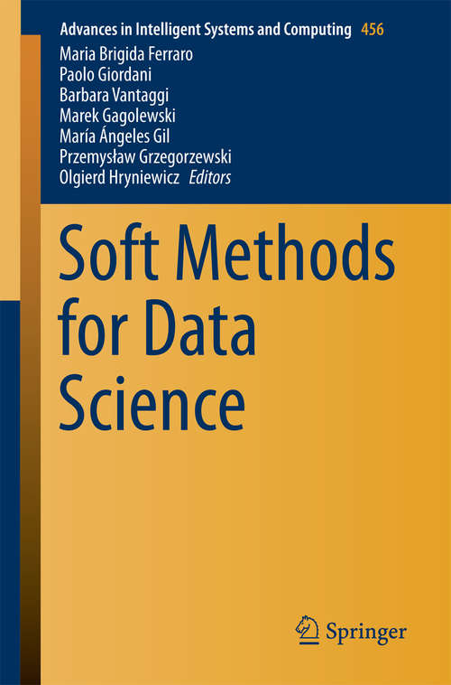 Book cover of Soft Methods for Data Science (Advances in Intelligent Systems and Computing #456)