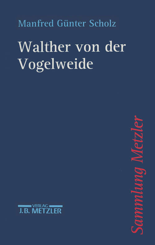 Book cover of Walther von der Vogelweide (1. Aufl. 1999) (Sammlung Metzler)