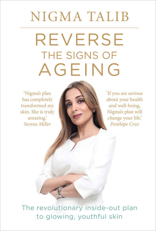 Book cover of Reverse the Signs of Ageing: The revolutionary inside-out plan to glowing, youthful skin