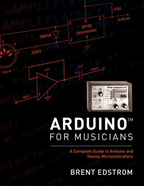 Book cover of Arduino for Musicians: A Complete Guide to Arduino and Teensy Microcontrollers