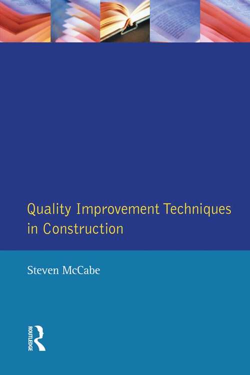 Book cover of Quality Improvement Techniques in Construction: Principles and Methods