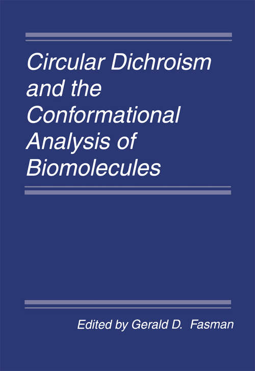 Book cover of Circular Dichroism and the Conformational Analysis of Biomolecules (1996)