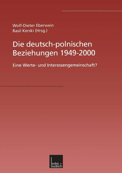 Book cover of Die deutsch-polnischen Beziehungen 1949–2000: Eine Werte- und Interessengemeinschaft? (2001)