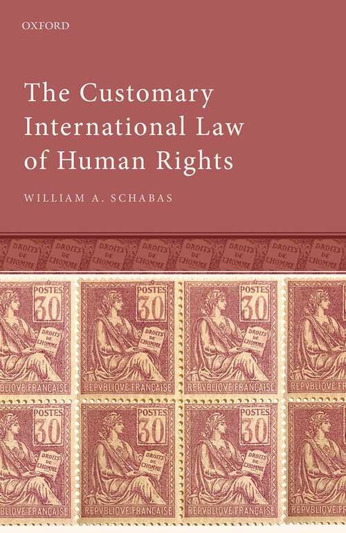 Book cover of The Customary International Law of Human Rights