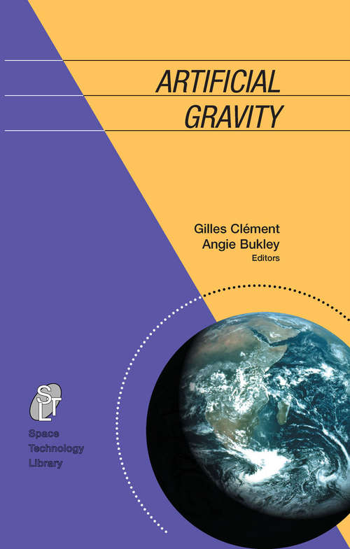 Book cover of Artificial Gravity (2007) (Space Technology Library #20)