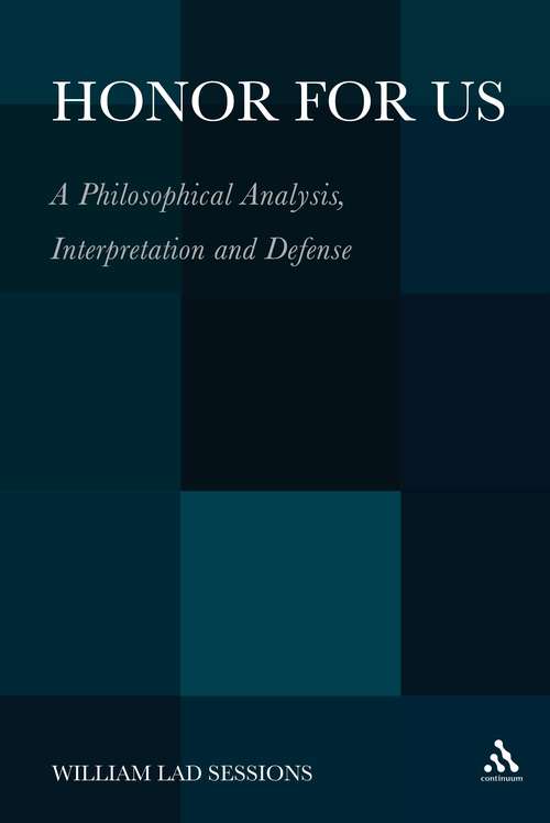 Book cover of Honor For Us: A Philosophical Analysis, Interpretation and Defense