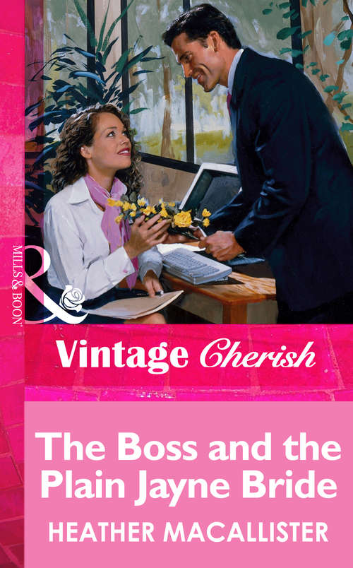 Book cover of The Boss and the Plain Jayne Bride (ePub First edition) (Mills And Boon Vintage Cherish Ser.)