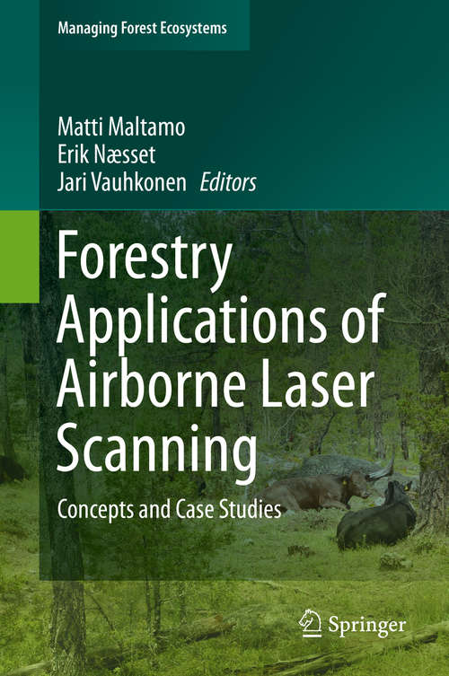 Book cover of Forestry Applications of Airborne Laser Scanning: Concepts and Case Studies (2014) (Managing Forest Ecosystems #27)