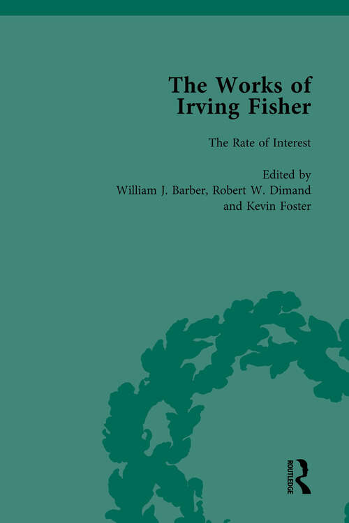 Book cover of The Works of Irving Fisher Vol 3