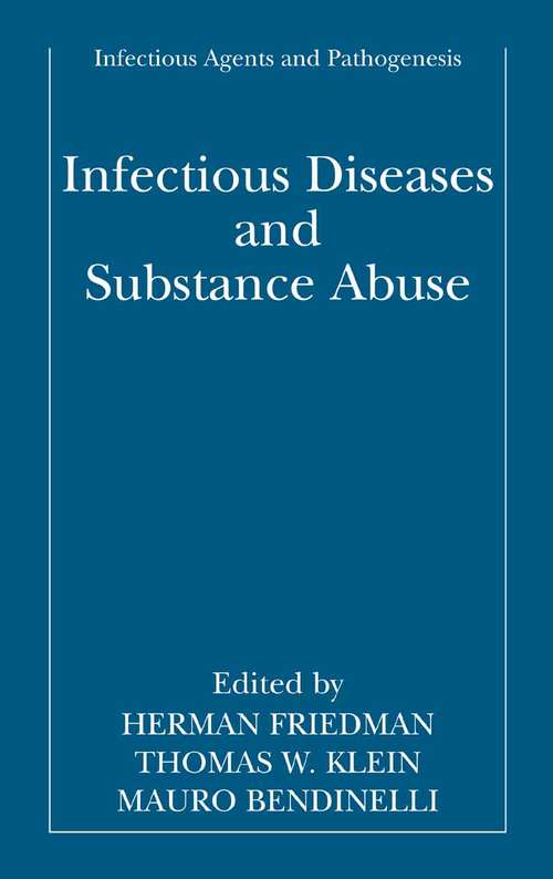 Book cover of Infectious Diseases and Substance Abuse (2005) (Infectious Agents and Pathogenesis)