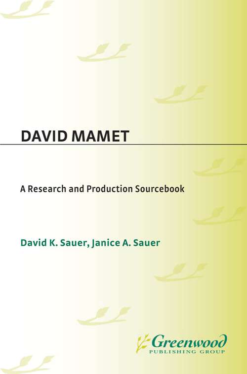 Book cover of David Mamet: A Research and Production Sourcebook (Modern Dramatists Research and Production Sourcebooks)