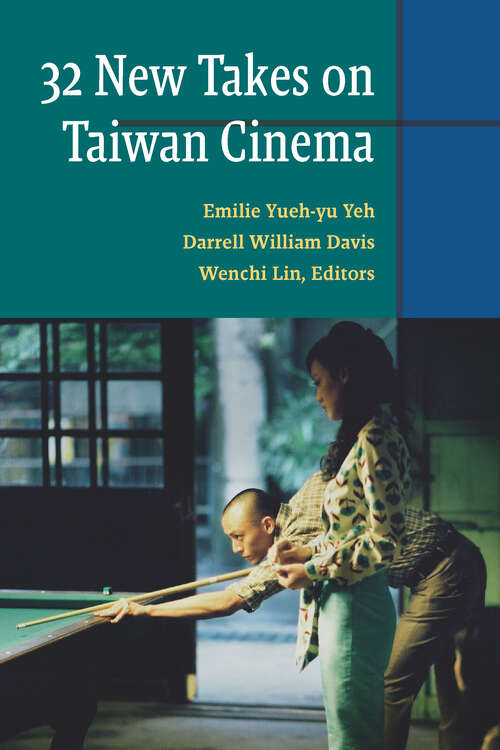 Book cover of Thirty-two New Takes on Taiwan Cinema