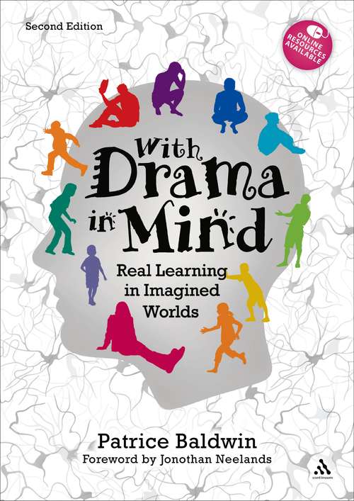 Book cover of With Drama in Mind: Real Learning in Imagined Worlds