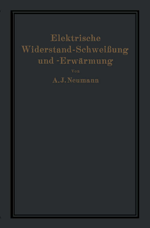 Book cover of Elektrische Widerstand-Schweißung und -Erwärmung (1927)